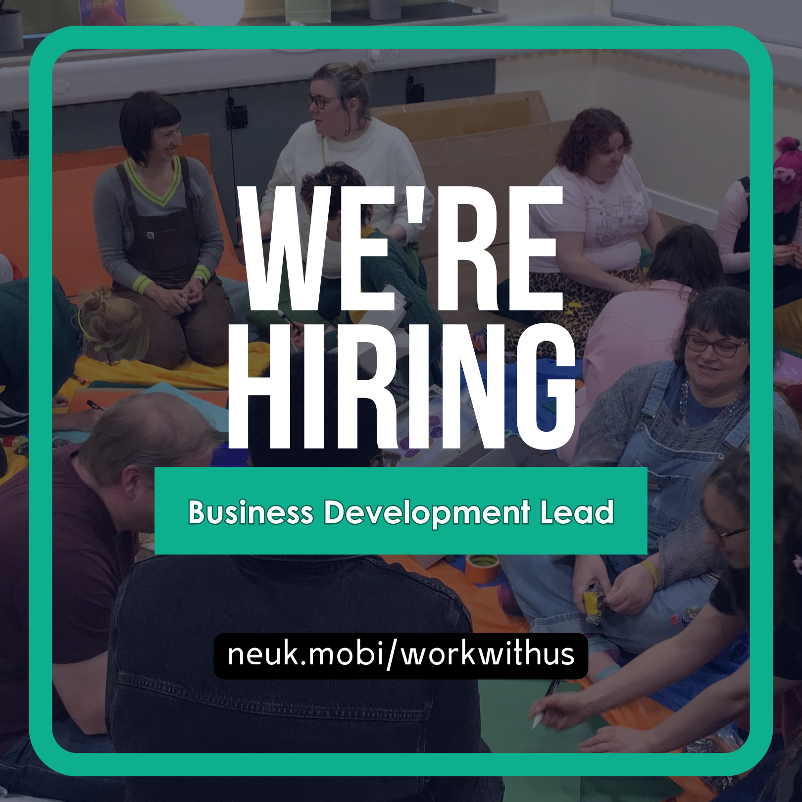 Graphic that reads: We're hiring. Business development lead. neuk.mobi/workwithus